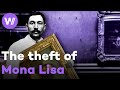 Stealing Mona Lisa - The thief behind the greatest art heist of the 20th century