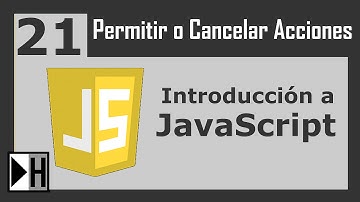 Permitir o Cancelar Acciones en JavaScript [Curso de JavaScript] [21]
