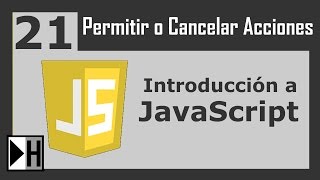 Permitir o Cancelar Acciones en JavaScript [Curso de JavaScript] [21]