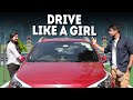 Drive Like A Girl | Why Not | Life Tak