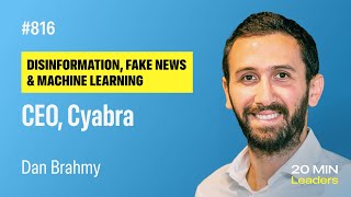 Ep816: Dan Brahmy | CEO, Cyabra