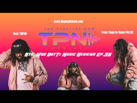 Aye, Who Dat?: Music Reviews - Ep.35