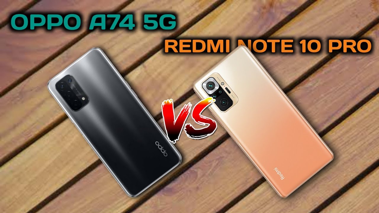 Redmi Note 10 Vs Oppo A74