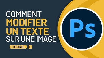 Comment modifier un texte sur une image avec Photoshop
