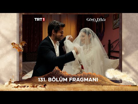 Gönül Dağı 131. Bölüm Fragmanı @trt1