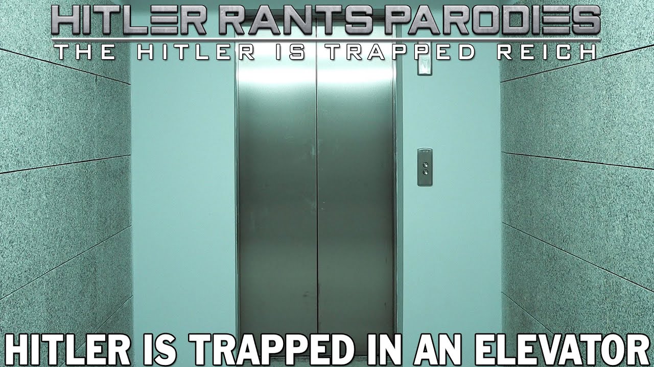 Hitler is trapped in an elevator