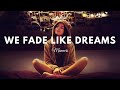 Manners - We Fade Like Dreams