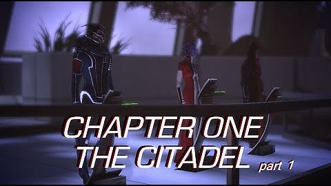 Mass Effect Walkthrough Part 2 - Chapter One: The Citadel part 1