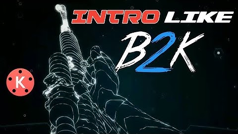 How to make a intro like born 2 kill, Gaming intro B2k jaisa intro kaise banaye#gaminintro#b2k#born2