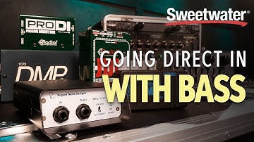 Going Direct In with Bass — Why, When, and How