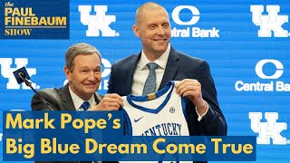 Mark Pope's Big Blue Dream Come True