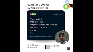 CSS Preprocessors and Using SASS by Udit | Web Dev Week | Think-Digital Wealth