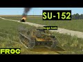 Survival of the Tankest - SU-152 (Tank Crew)