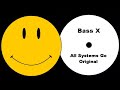 Bass X All Systems Go Original mp3
