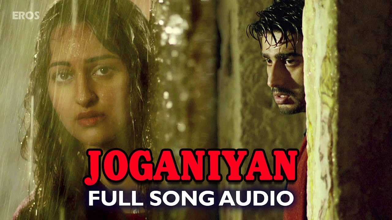 Joganiyan Full Audio Song  Tevar  Arjun Kapoor  Sonakshi Sinha