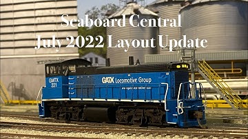 Seaboard Central July 2022 Layout Update