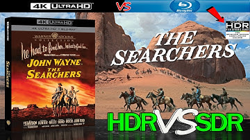 The Searchers 1956 HDR ANALYSIS 4K Blu Ray vs 1080p BD SDR 100nits #TRUE_DIFFERENCE #WATCH_IN_HDR