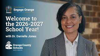 Welcome Back Orange County Schools, Message from Superintendent Dr. Danielle Jones!