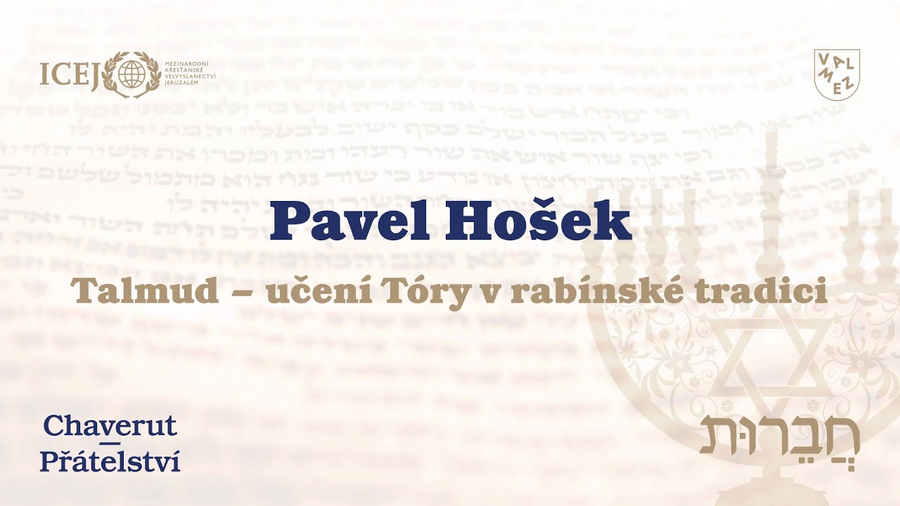 Pavel Hošek: Talmud – učení Tóry v rabínské tradici