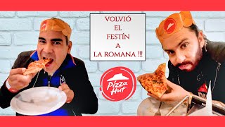NOS volvimos LOCOS comiendo PIZZA en el Festín a la Romana de Pizza Hut !!!! 🍕🍕🍕 #LosPizzaCam