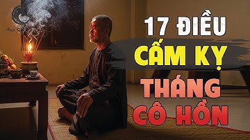 17 Điều Cấm Kỵ Trong Tháng Cô Hồn Ai Cũng Phải Biết | ĐẠO QUÂN TỬ