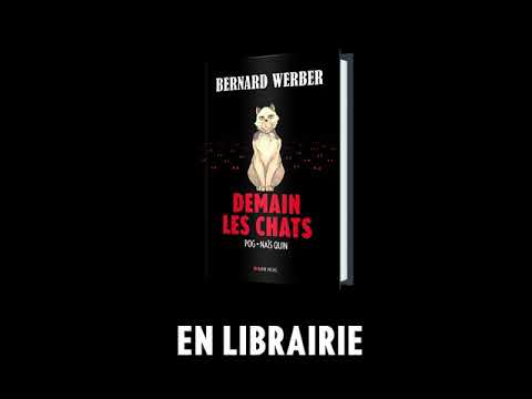 Découvrez la BD "Demain les chats" de Bernard Werber, Naïs Quin et POG