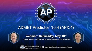 ADMET Predictor® 10.4 (APX.4) Release Webinar