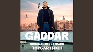 Toygar Işıklı - Korkunun Ecele Faydası Yok Gaddar Orijinal Dizi Müziği