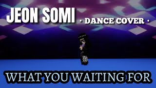 JEON SOMI (전소미) - What You Waiting For (dance cover on Roblox)【RH Dance Studio】【踊ってみた】#somi