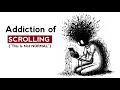 Why Scrolling on social media is so addictive| Explained