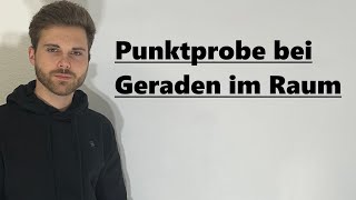 Punktprobe mit Vektoren, Geraden im Raum | Verständlich erklärt