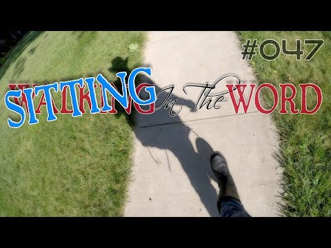 Walking In The Word #047 | April 6, 2018