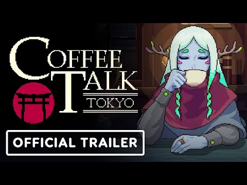 Coffee Talk Tokyo - Official Demo Trailer