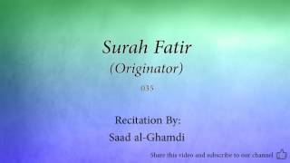 Surah Fatir Originator   035   Saad al Ghamdi   Quran Audio