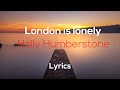 London Is Lonely Mp3 Mp4 Free download