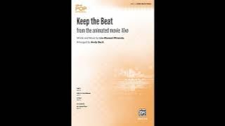 Keep the Beat (from the animated movie Vivo) (2-Part), arr. Andy Beck – Score & Sound