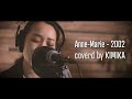 Anne-Marie / 2002（Coverd by KIMIKA）