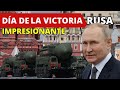 Impresionante Celebración Del Día De La VICTORIA En Rusia 