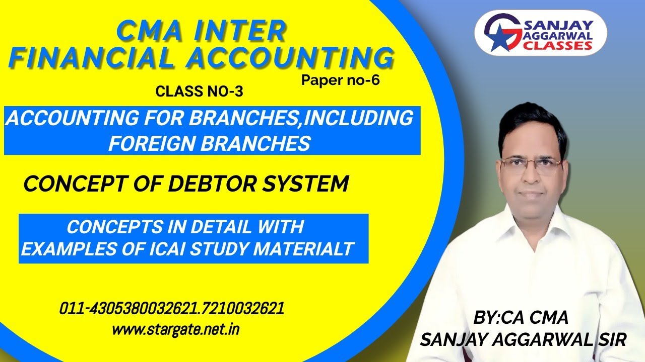 CMA FINANCIAL ACCOUNTING CLASS-3 | CONCEPT OF DEBTOR SYSTEM | CA CMA SANJAY AGGARWAL