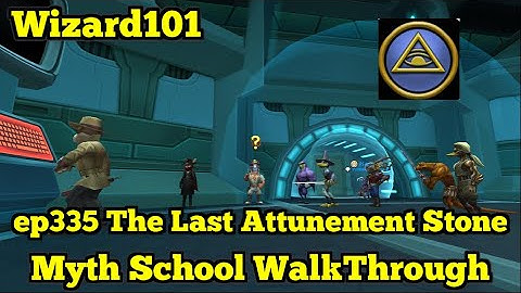 Wizard101 Myth Walkthrough ep335 The Last Attunement Stone