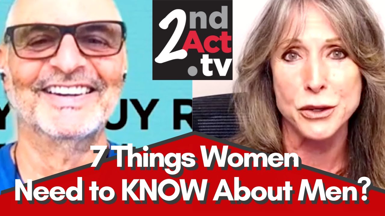 Dating & Relationships Over 50: 7 Things Women Need to Know About Men ...
