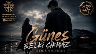 İnfilak & Zeynep Doruk - Güneş Belki Çıkmaz (Official Music Video)