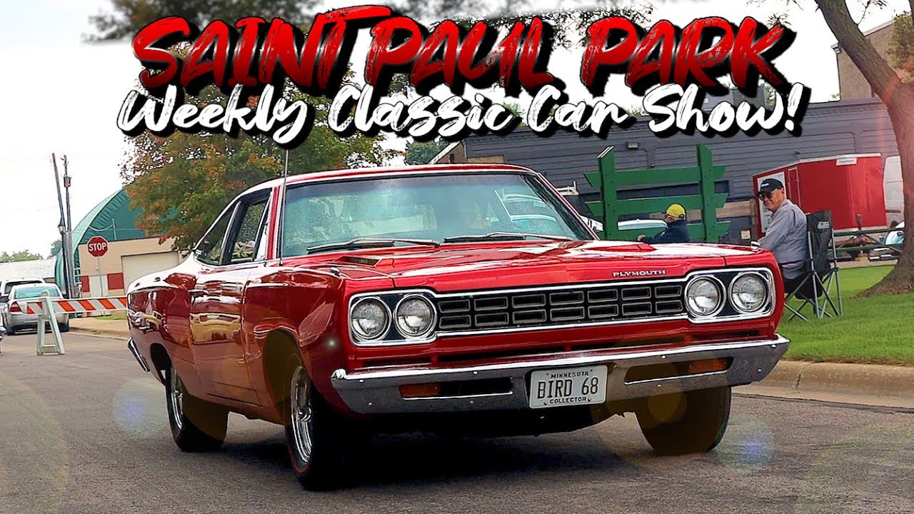 GREAT WEEKLY CAR SHOW!!! Saint Paul Park Minnesota. Hot Rods, Muscle Cars, Street Rods, Classic Cars