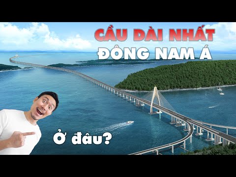 Cầu Dài Nhất Đông Nam Á - Cận cảnh cây cầu giữ kỷ lục cầu dài nhất Đông Nam Á