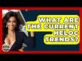 What Are The Current HELOC Trends? - Home Investing Experts