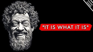 The Art of Acceptance ("it is what it is")