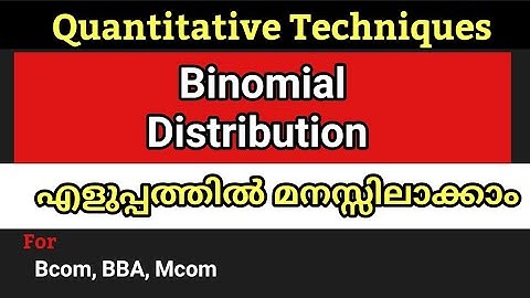 Binomial Distribution എളുപ്പത്തിൽ പഠിക്കാം Part 1 - Quantitative Techniques for Bcom/BBA/Mcom