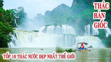 TỐP 10 Thác Nước Đẹp Nhất Thế giới | THÁC BẢN GIỐC | SƠN TV