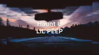 Lil Peep - Haunt U (Lyrics)