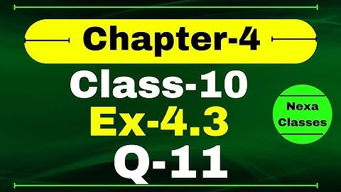 Ex 4.3 Q11 Class 10 Math (Quadratic Equation) | Q11 Ex 4.3 Class 10 Math | Class10 Math